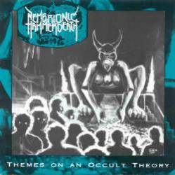 Nembrionic Hammerdeath : Themes on an Occult Theory